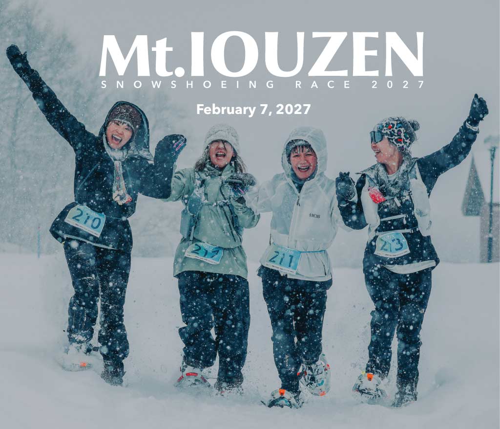 Mt. IOUZEN SNOWSHOEING RACE 2027
2027.2.7 sun開催
女性4人が雪が降る中を手を繋ぎなっがらスノーシューを履いて走ってくる様子